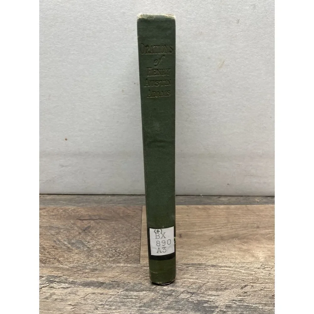 Orations Of‎ Henry Austin Adams  1903, Rare, With Gilt On Top.